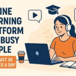 Online Learning Platform for Busy People with Just 30 Minutes a Day