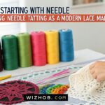 Hobbies starting with needle that introduce needle tatting as a modern lace-making skill