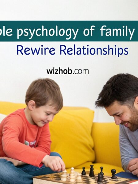 Learn Simple Psychology of Family Hobbies to Rewire Relationships